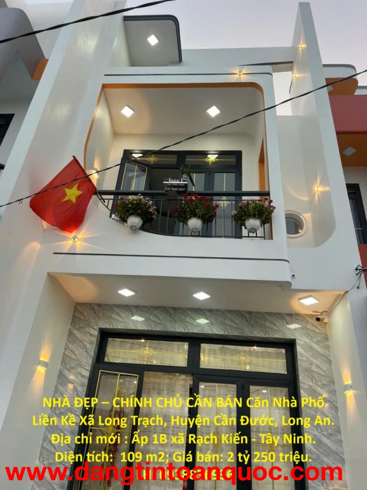 NHÀ ĐẸP – CHÍNH CHỦ CẦN BÁN Căn Nhà Phố Liền Kề Xã Long Trạch, Huyện Cần Đước, Long An.