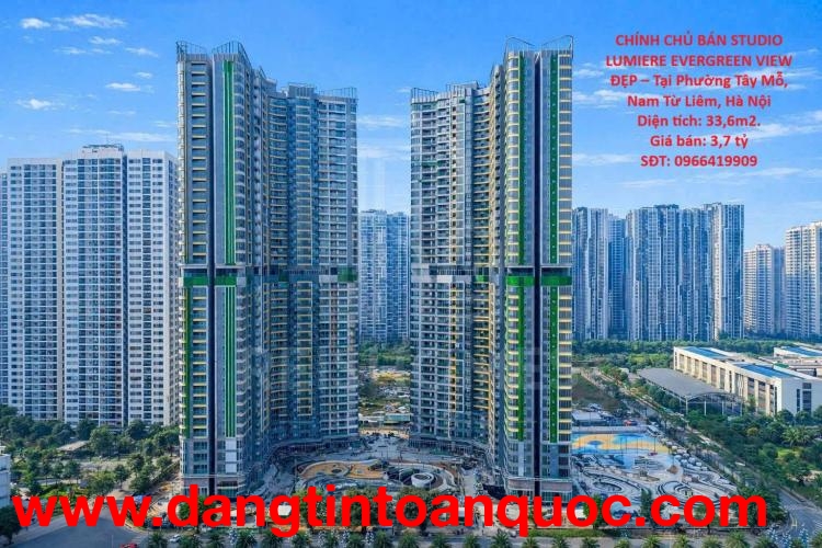 CHÍNH CHỦ BÁN STUDIO LUMIERE EVERGREEN VIEW ĐẸP – Tại Phường Tây Mỗ, Nam Từ Liêm, Hà Nội