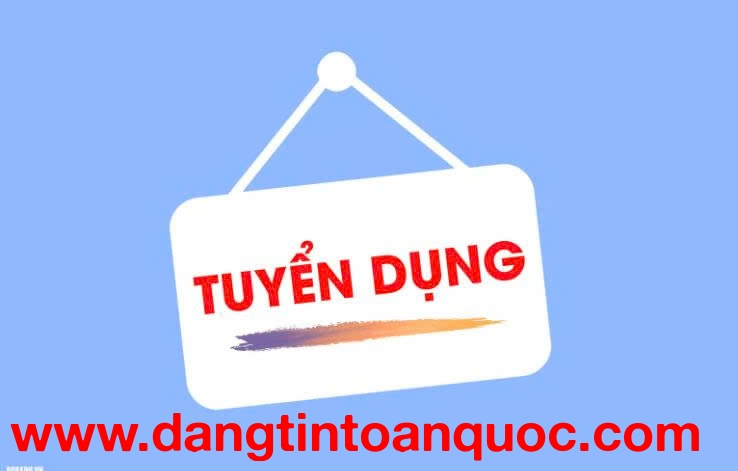 TUYỂN DỤNG NHÂN SỰ ĐI LÀM NGAY