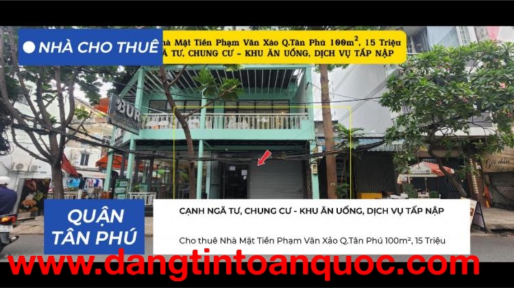 Cho thuê Nhà Mặt Tiền Phạm Văn Xảo Q.Tân Phú 100m², 15Triệu