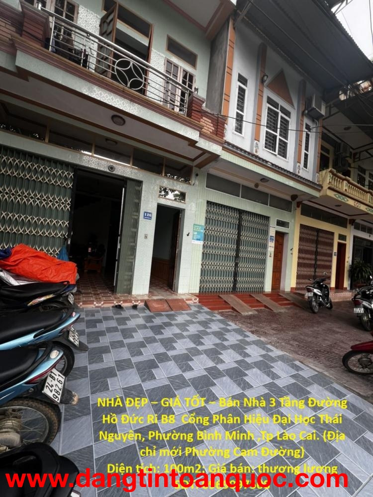 NHÀ ĐẸP – GIÁ TỐT – Bán Nhà 3 Tầng Đường Hồ Đức Ri B8  Cổng Phân Hiệu Đại Học Thái Nguyên , Lào Cai