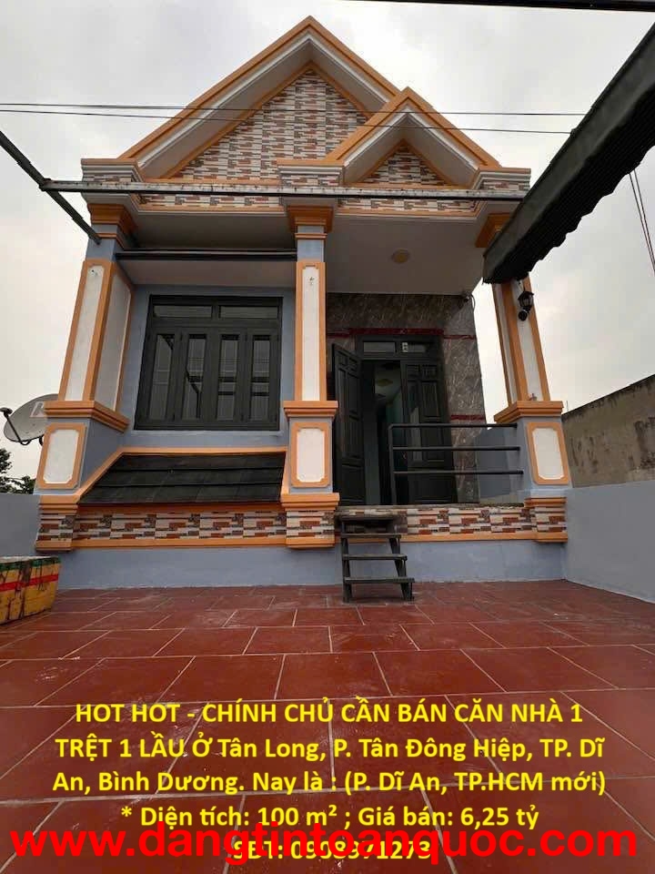 HOT HOT - CHÍNH CHỦ CẦN BÁN CĂN NHÀ 1 TRỆT 1 LẦU Ở Tân Long, P. Tân Đông Hiệp, TP. Dĩ An, Bình Dương