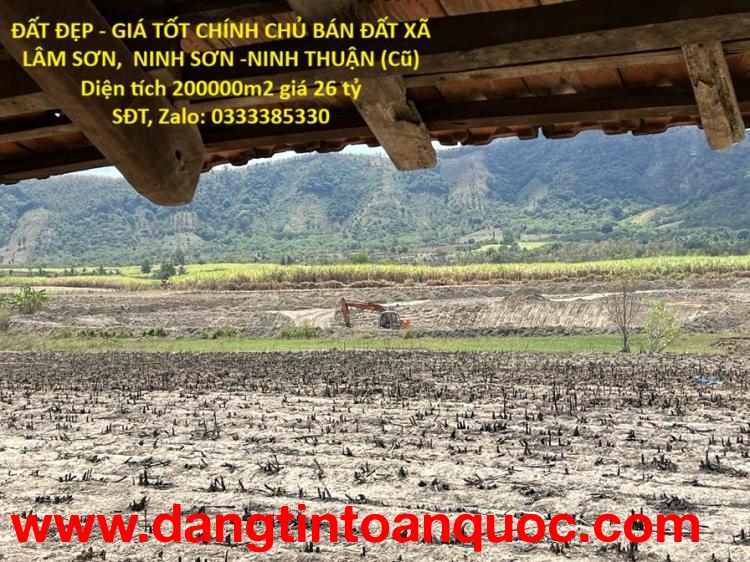ĐẤT ĐẸP - GIÁ TỐT CHÍNH CHỦ BÁN ĐẤT XÃ LÂM SƠN,  NINH SƠN -NINH THUẬN (Cũ)