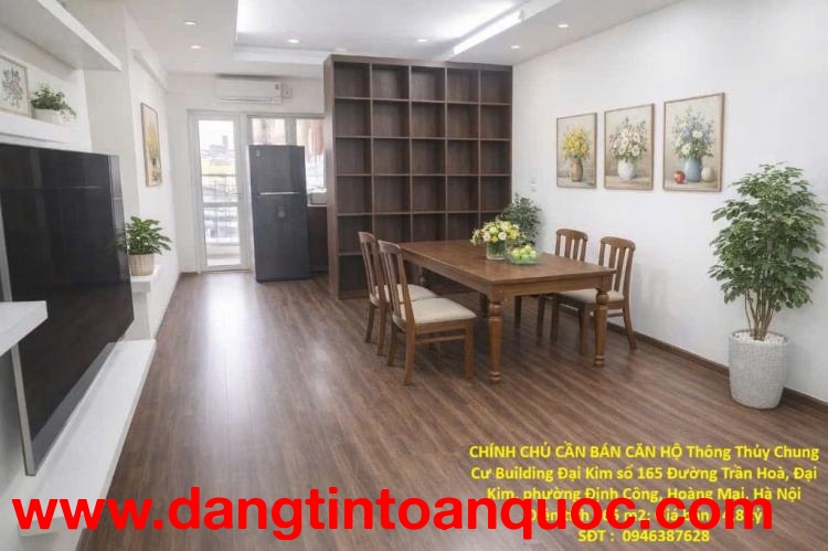 CHÍNH CHỦ CẦN BÁN CĂN HỘ Thông Thủy Chung Cư Đại Kim Buiding Định Công, Hoàng Mai, Hà Nội