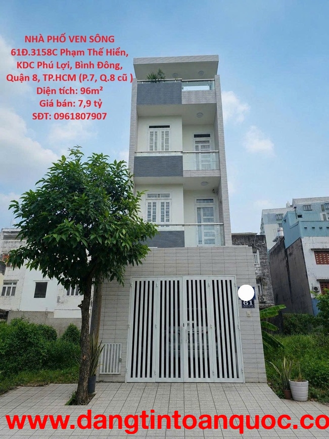 NHÀ PHỐ VEN SÔNG – KDC PHÚ LỢI QUẬN 8 – 4x24m – GIÁ 7,9 TỶ