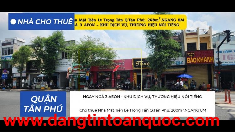 Cho thuê Nhà Mặt Tiền Lê Trọng Tấn Q.Tân Phú, 200m², NGAY NGÃ TƯ