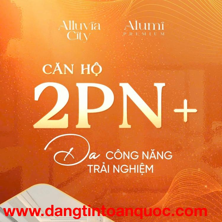 CĂN HỘ 2PN+ ALUMI – MỘT KHÔNG GIAN, NHIỀU TẦNG GIÁ TRỊ SỐNG huyện Văn Giang, tỉnh Hưng Yên