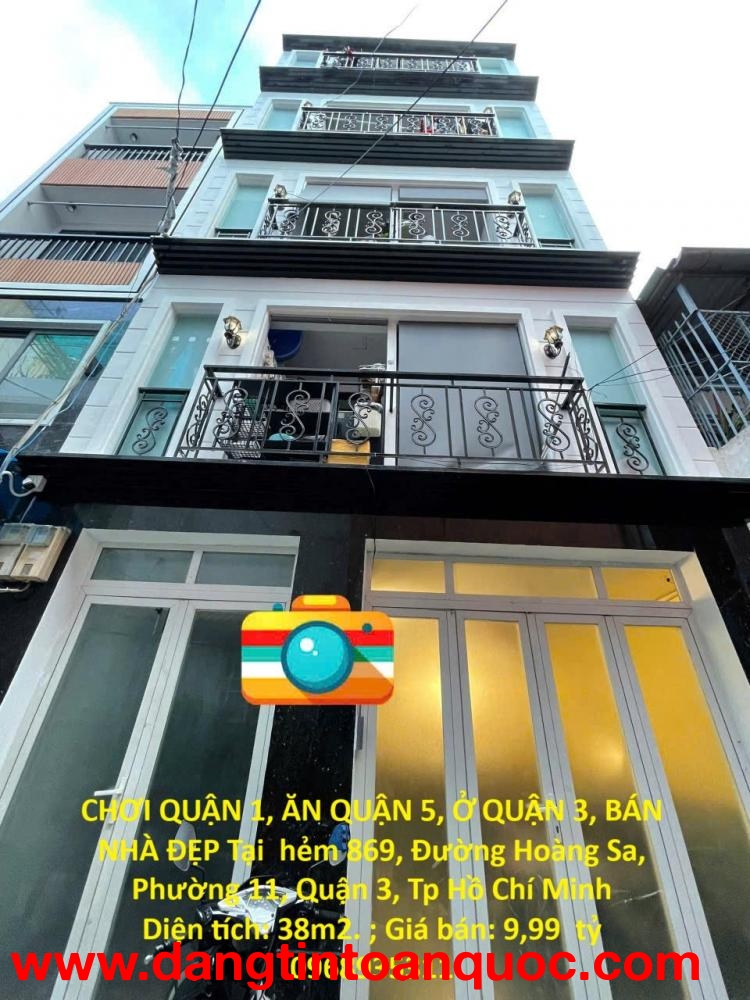 CHƠI QUẬN 1, ĂN QUẬN 5, Ở QUẬN 3, BÁN NHÀ ĐẸP Tại Phường 11, Quận 3, Tp Hồ Chí Minh