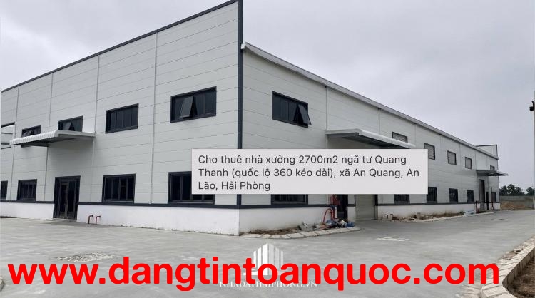 CHO THUÊ NHÀ XƯỞNG 2.700M² – NGÃ TƯ QUANG THANH, AN LÃO, HẢI PHÒNG