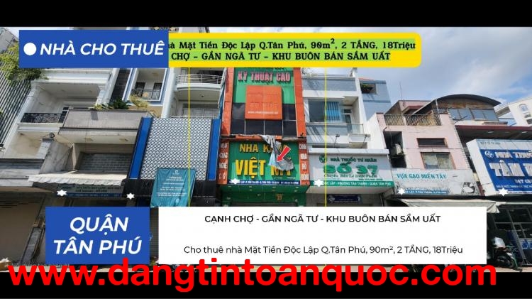 Cho thuê nhà Mặt Tiền Độc Lập Q.Tân Phú, 90m², 2TẦNG, 18Triệu