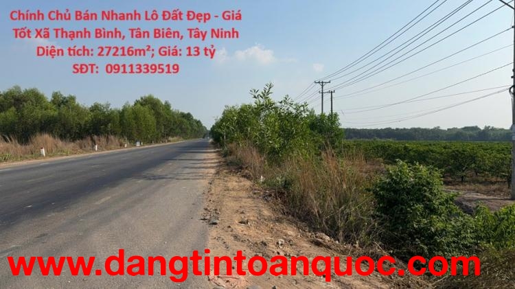 Chính Chủ Bán Nhanh Lô Đất Đẹp - Giá Tốt Xã Thạnh Bình, Tân Biên, Tây Ninh