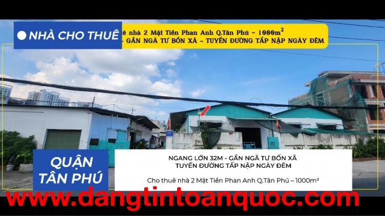 Cho thuê nhà 2 Mặt Tiền Phan Anh Q.Tân Phú 1000m²  - GẦN NGÃ TƯ BỐN XÃ