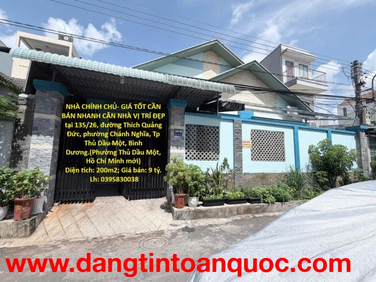 NHÀ CHÍNH CHỦ- GIÁ TỐT CẦN BÁN NHANH CĂN NHÀ VỊ TRÍ ĐẸP tại Thành phố Thủ Dầu Một, tỉnh Bình Dương